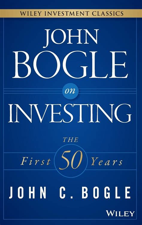 Read Online John Bogle On Investing The First 50 Years Wiley Investment Classics 