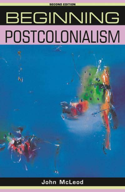 Download John Mcleod Beginning Postcolonialism 