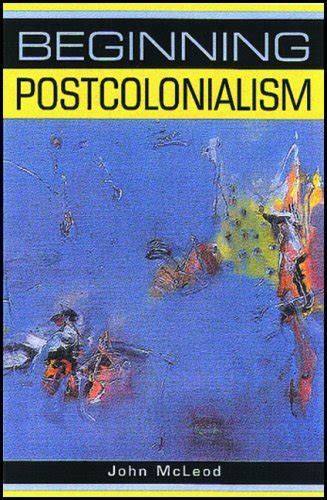 Download John Mcleod Beginning Postcolonialism 