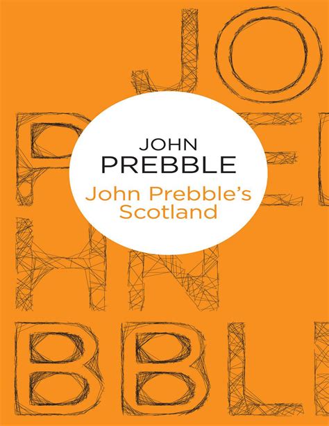 Read John Prebbles Scotland 