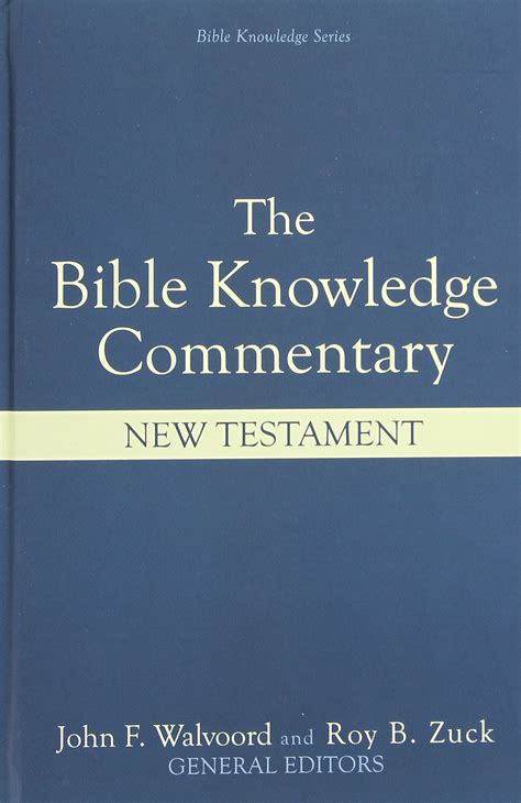 Read John Walvoord Roy Zuck The Bible Knowledge Commentary Free Pdf 
