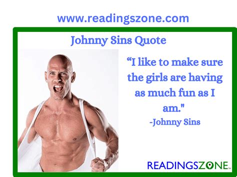 Johnny Sins Quotes