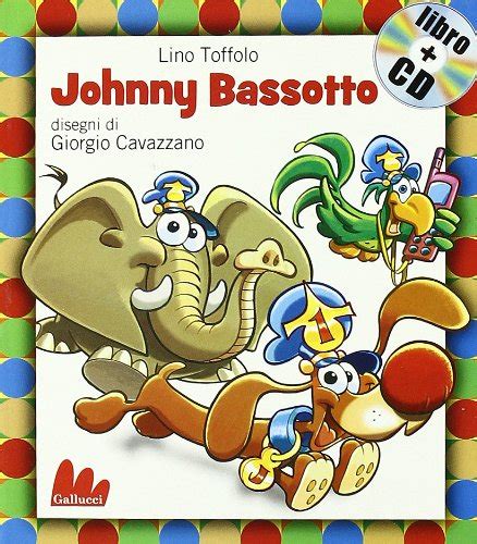 Read Johnny Bassotto Ediz Illustrata Con Cd Audio 
