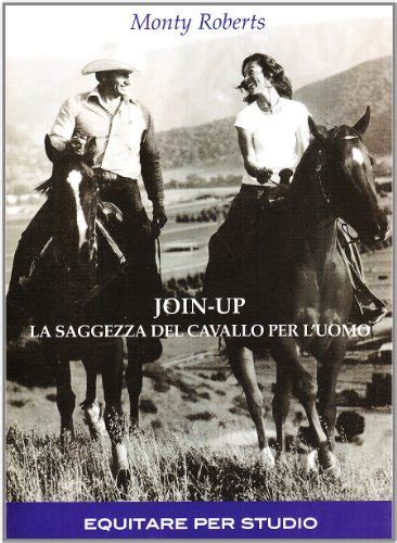 join up la saggezza del cavallo per l umo
