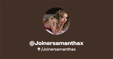 joinersamanthax porn