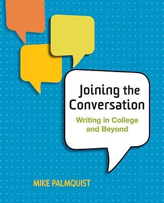 Read Joining The Conversation Writing In College And 