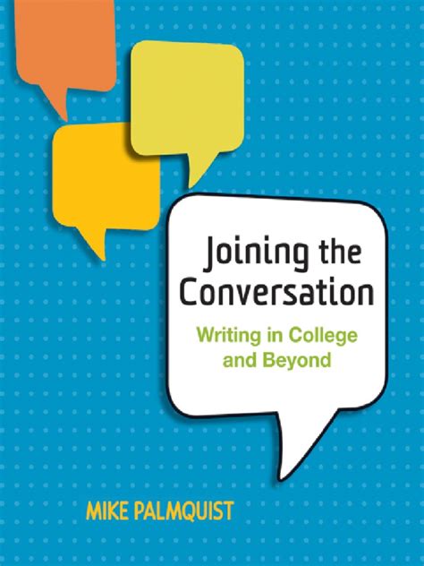 Download Joining The Conversation Writing In College And Beyond Pdf Book 