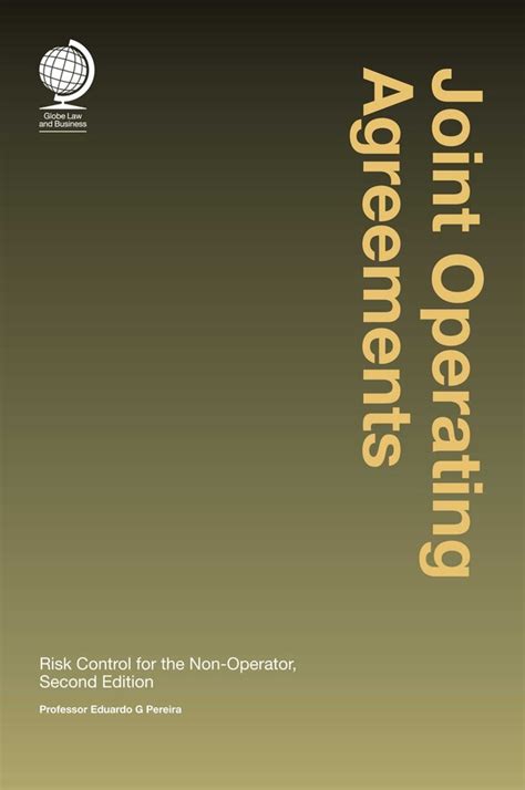 Joint Operating Agreements: Risk Control For The Non Operator