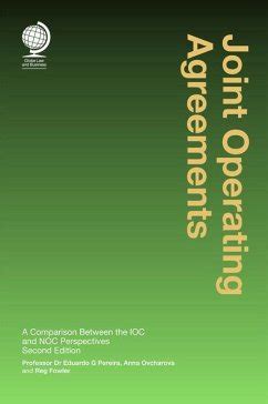Full Download Joint Operating Agreements A Comparison Between The Ioc And Noc Perspectives 