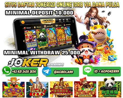 Joker123  Daftar Slot Via Dana 10000 Paling Gacor - Judi Slot Online Deposit Via Dana