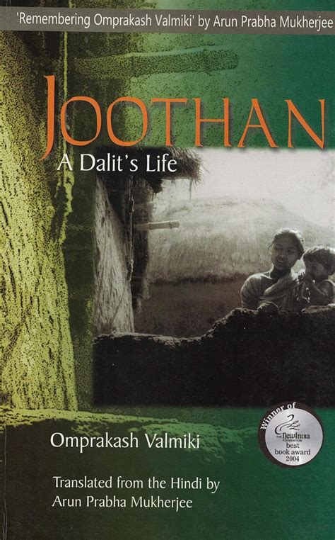 joothan a dalits life 7kh 0djlfdo 7udqvirupdwlrq ri