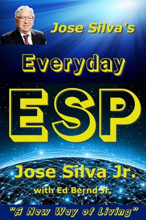 jose silva s everyday esp a new way of living eng