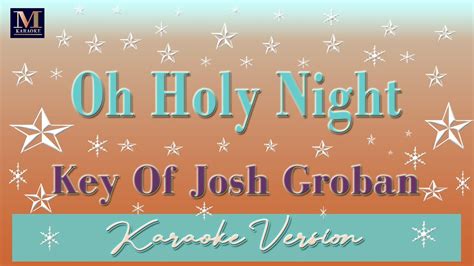 josh groban o holy night karaoke