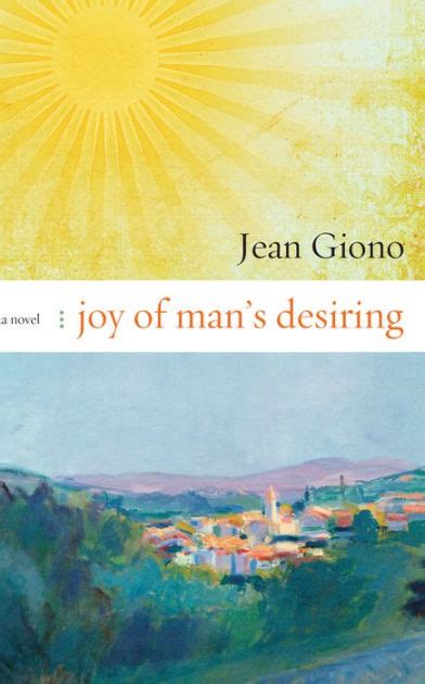 Download Joy Of Mans Desiring Jean Giono 