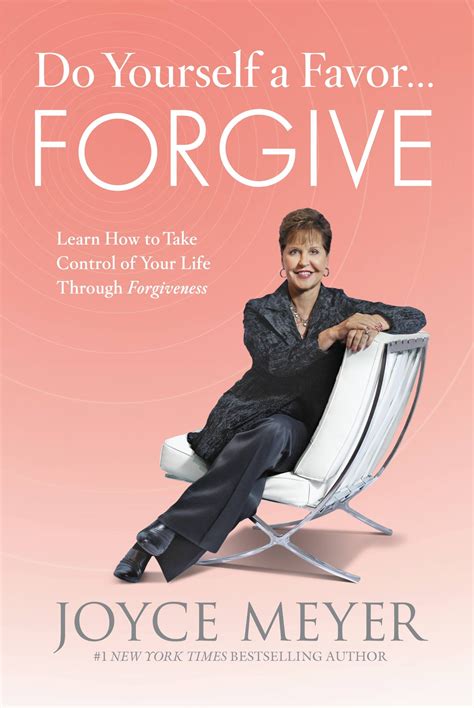 Joyce Meyer Do Yourself A Favor Forgive