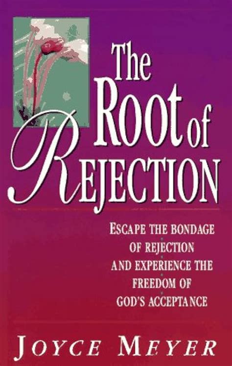 Joyce Meyer The Root Of Rejection