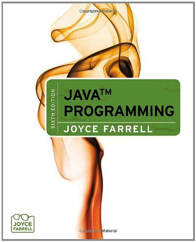 Read Joyce Farrell Java Programming Sixth Edition 