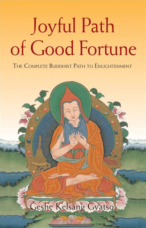 Read Joyful Path Of Good Fortune The Complete Buddhist 