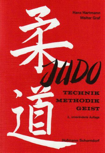 judo technik methodik geist ein handbuch fur lern