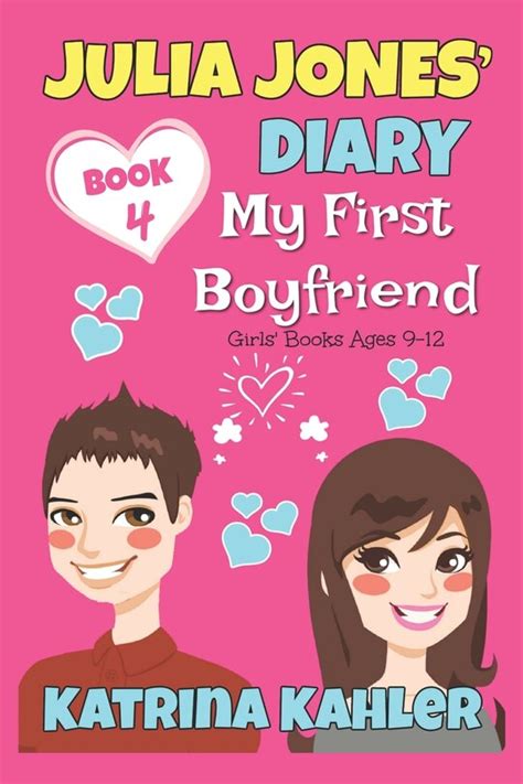 Read Julia Jones Diary Book 4 My First Boyfriend Girls Books Ages 9 12 
