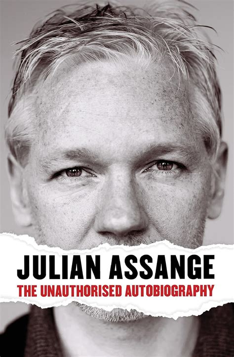 Download Julian Assange The Unauthorised Autobiography 
