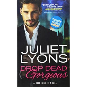 Download Juliet Lyons Drop Dead Gorgeous A Bite Nights Novel Undead Dating Service 