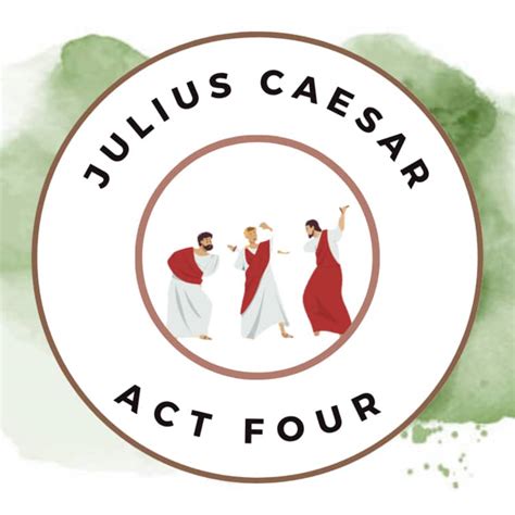 Julius Caesar Act Four