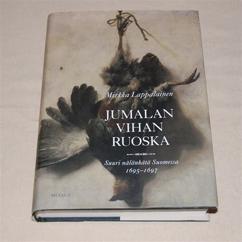 Read Online Jumalan Vihan Ruoska Suuri N H Suomessa 1695 1697 