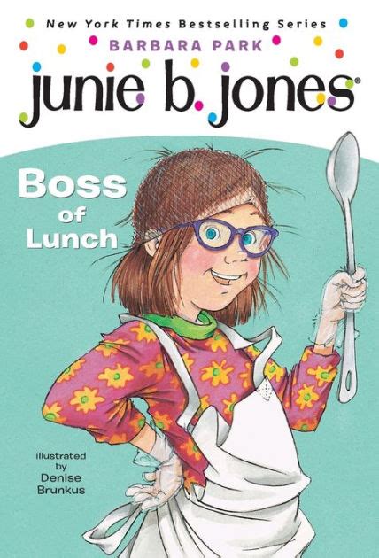 Read Junie B First Grader Boss Of Lunch Jones 19 Barbara Park 