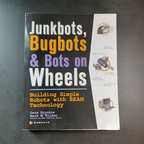 Junkbots Bugbots And Bots On Wheels Building Simple Robots With Beam Technology
