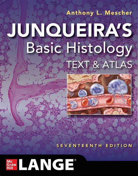 Junqueira S Basic Histology Text And Atlas Fourte