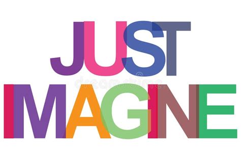 Just Imagine