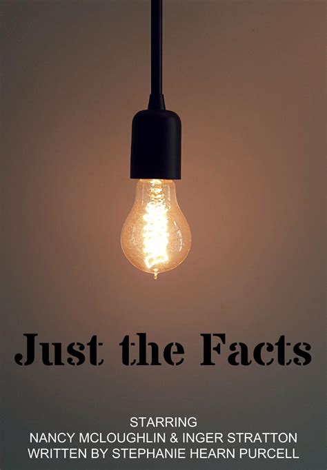 Just The Facts