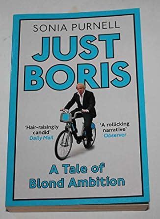 Full Download Just Boris A Tale Of Blond Ambition A Biography Of Boris Johnson 