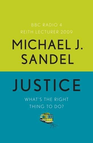 Read Justice Whats The Right Thing To Do Michael J Sandel 