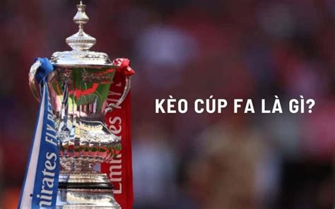 kèo cúp fa | t l ko cp fa