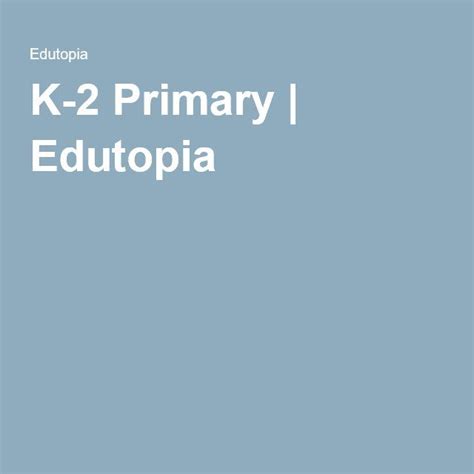 K 2 Primary Edutopia K 2 Grade - K-2 Grade