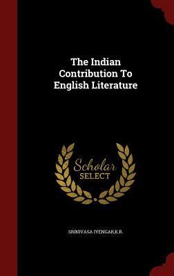 Download K R Srinivasa Iyengar And Indian English Literature By K R Srinivasa Iyengar 