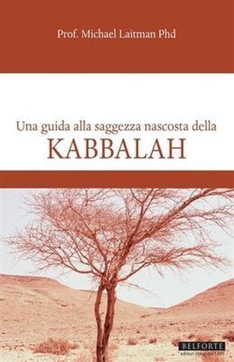 Read Online Kabbalah Una Guida Alla Saggezza Nascosta Della Kabbalah 