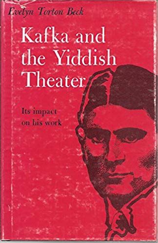 Read Online Kafka And The Yiddish Theater Its Impact On His Work 