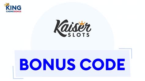 kaiser casino bonus code cpkp