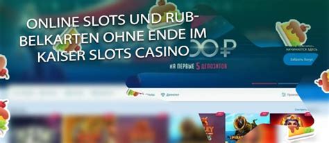 kaiser slots login Schweizer Online Casino