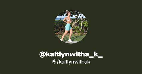 kaitlynwithak onlyfans leaked