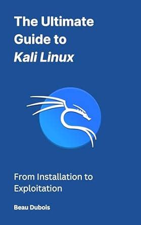 Kali Linux The Ultimate Guide To Learn Execute Li