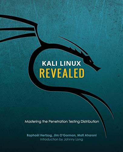 Read Kali Linux Revealed Mastering The Penetration Testing Distribution 