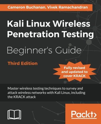 Download Kali Linux Wireless Penetration Testing Beginners Guide Learn To Penetrate Wi Fi And Wireless Networks To Secure Your System From Vulnerabilities 