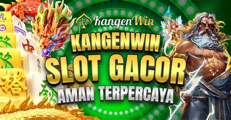 KANGENWIN 🍭 KANGENWIN: Link Agen Resmi Penyedia Layanan Permainan Slot