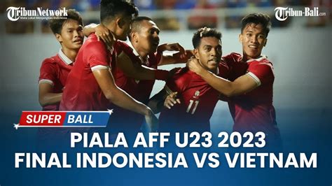 kapan final u-23 indonesia vs vietnam?