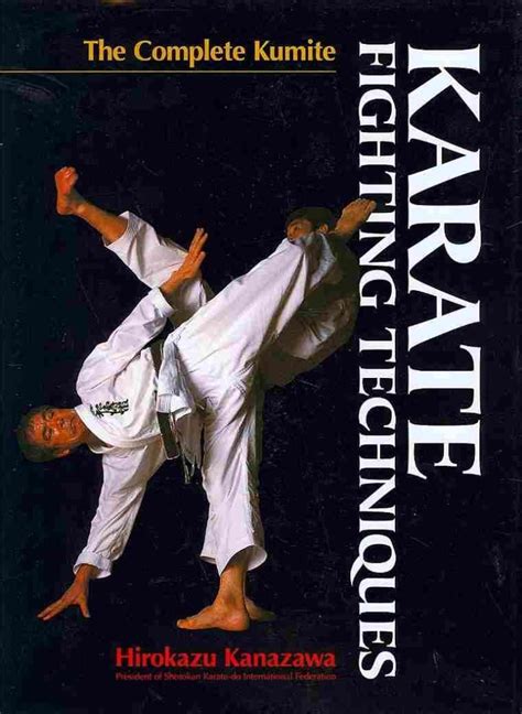 Karate Fighting Techniques The Complete Kumite