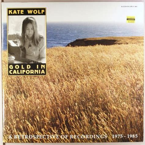 kate wolf gold in california